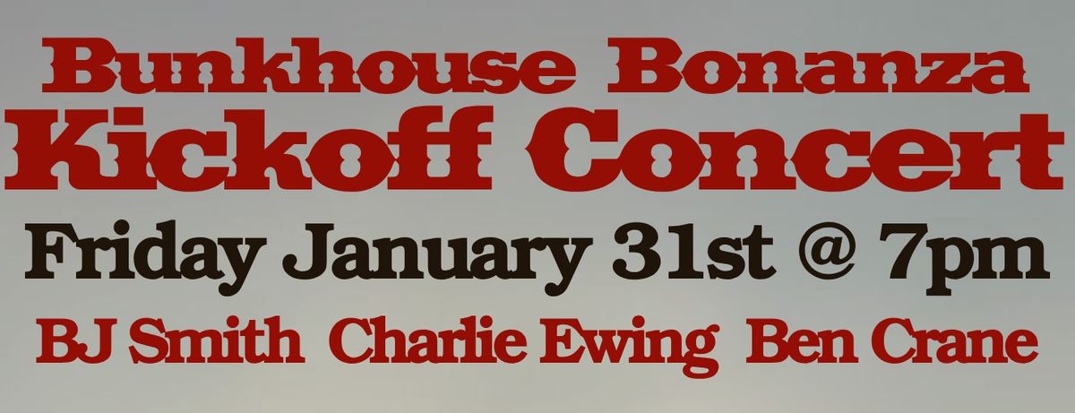 Bunkhouse Bonanza: Kickoff Concert