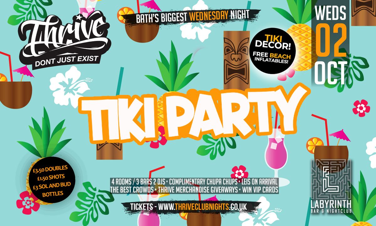 Thrive Wednesdays - \ud83c\udf34 Thrive Tiki Party!! \ud83c\udf34Bath's Best Wednesday Night!