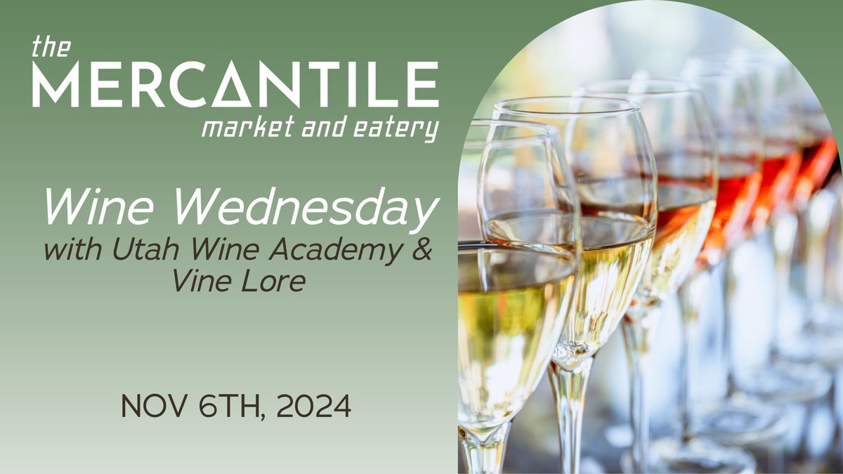 Wine Wednesday with Wine Academy of Utah