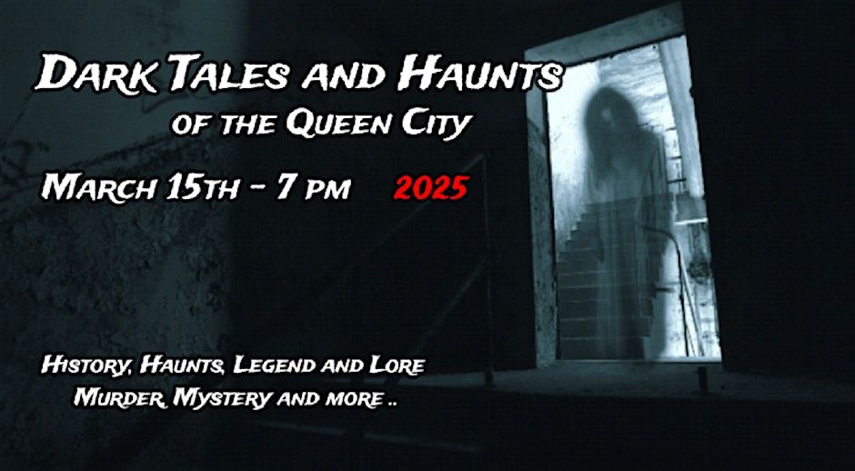 Dark Tales and Haunts of the Queen City -- March Tour