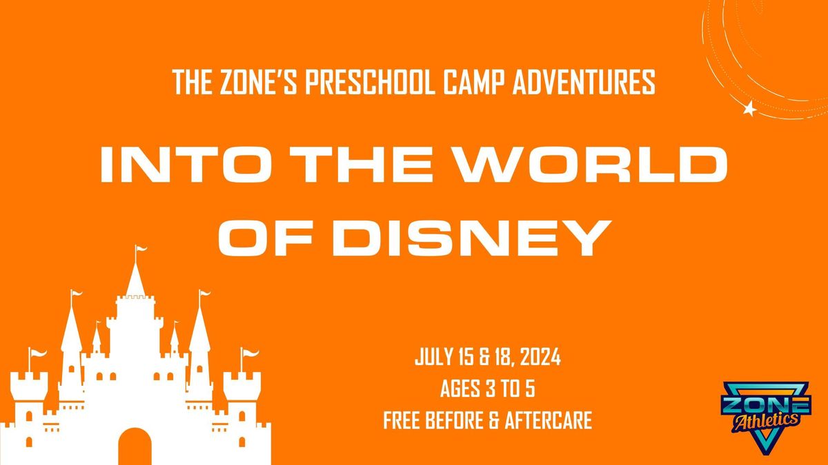 Into The World of Disney Preschool Camp - July 15th & 18th