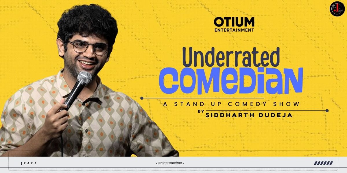 Underrated Comedian - Siddharth Dudeja Live