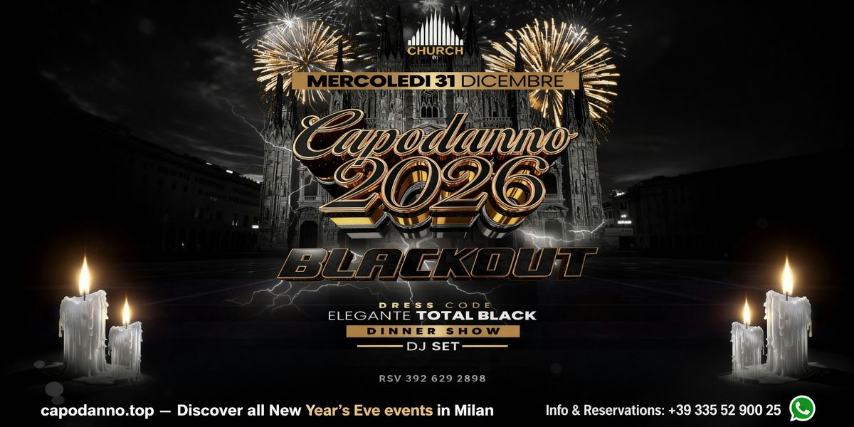 NYE Church Milan 2026 \u2013 BLACKOUT \u2022 Definitively Total Black
