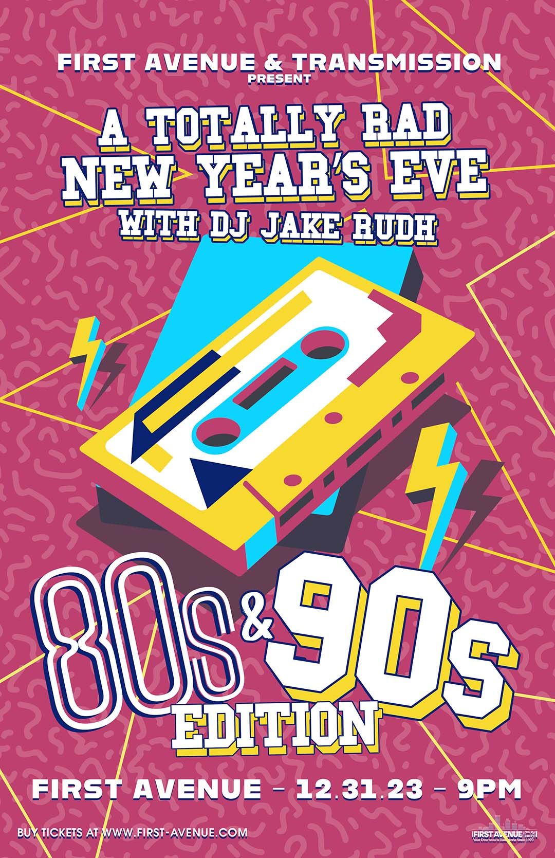 DJ Jake Rudh - A Totally Rad New Year\u2019s Eve at First Avenue