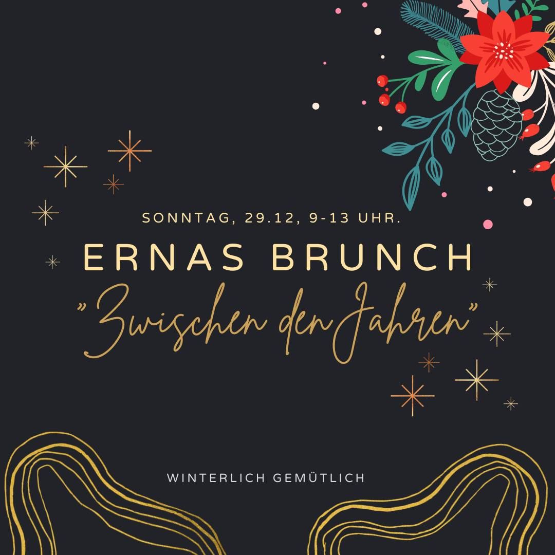 ERNAs Brunch "Zwischen den Jahren"