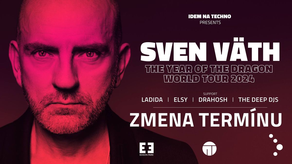 SVEN V\u00c4TH @ Idem Na Techno ZMENA TERM\u00cdNU