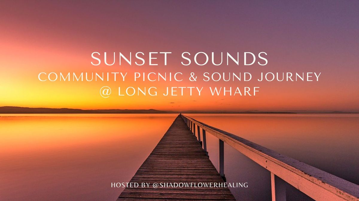 SUNSET SOUNDS - Community Picnic & Sound Journey - **By Donation\/Free**