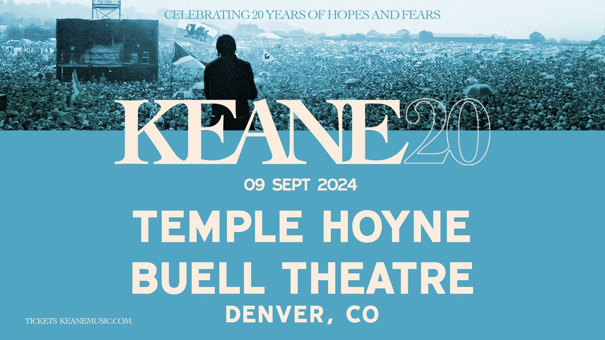 Keane: 20 Years of Hopes and Fears