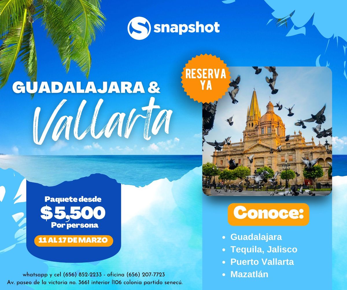 Guadalajara y Puerto Vallarta. 