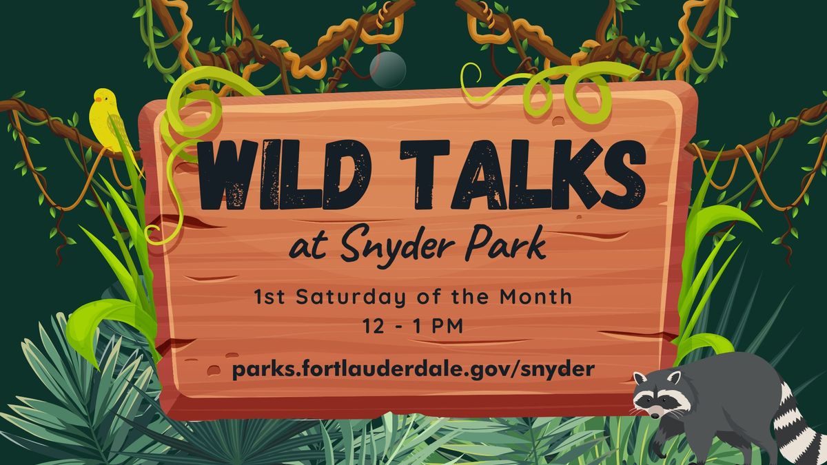 Wild Talks at Snyder Park