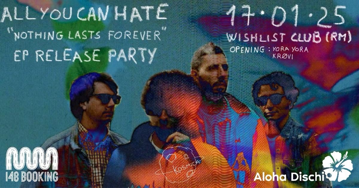 All You Can Hate Live - EP Release Party at Wishlist - Venerd\u00ec 17 Gennaio