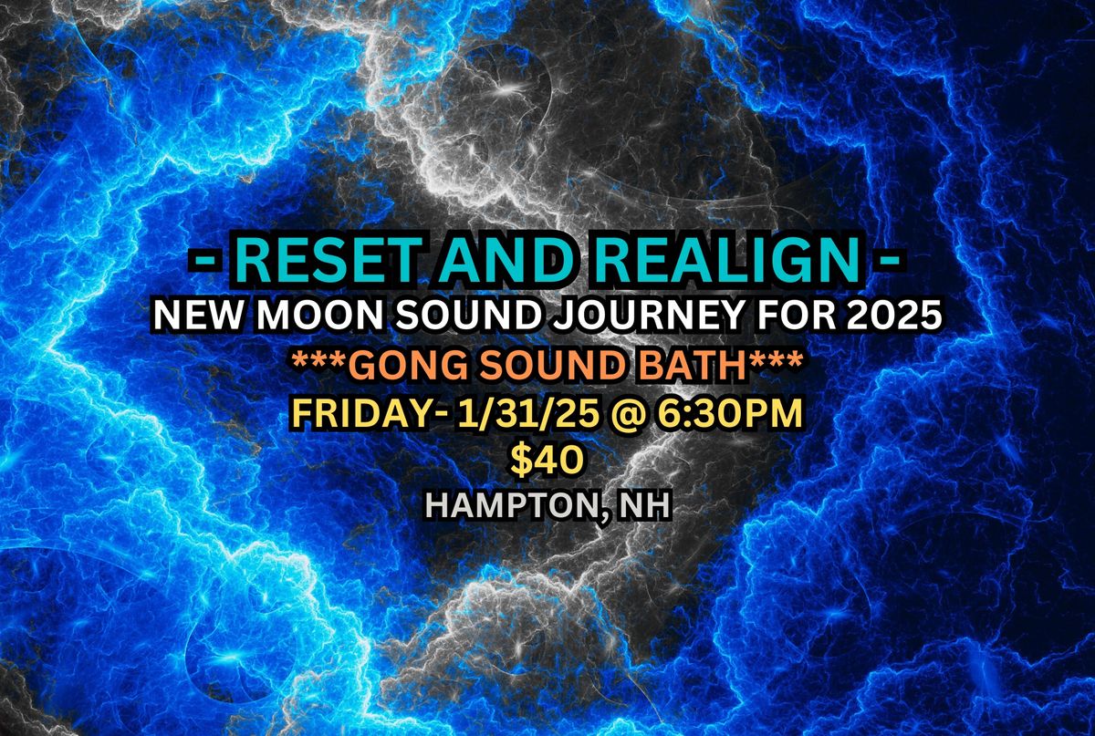 RESET AND REALIGN - A New Moon Sound Journey into 2025