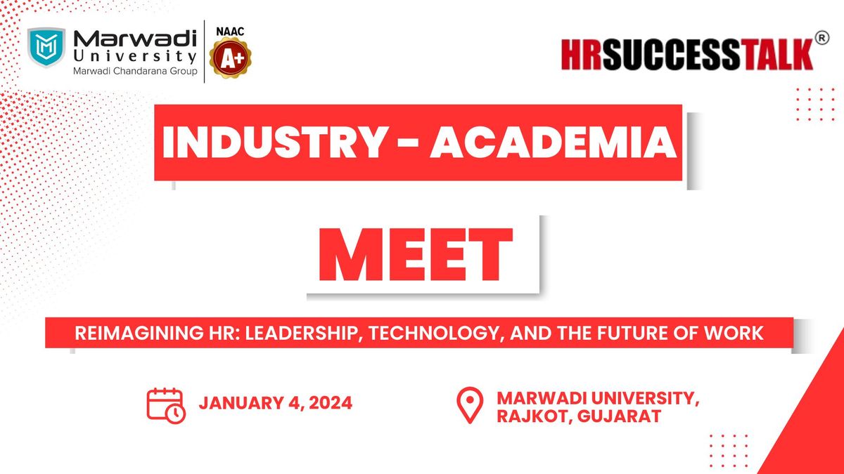 Industry-Academia Meet by Marwadi University and HR SUCCESS TALK\u00ae\ufe0f