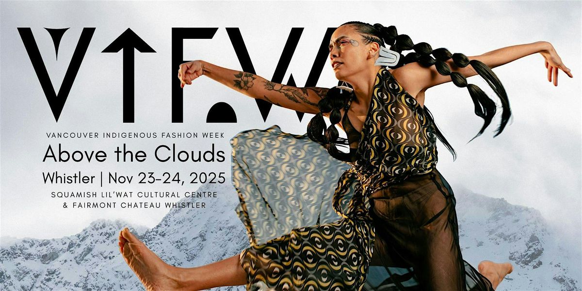Above the Clouds | Vancouver Indigenous Fashion Week in Whistler