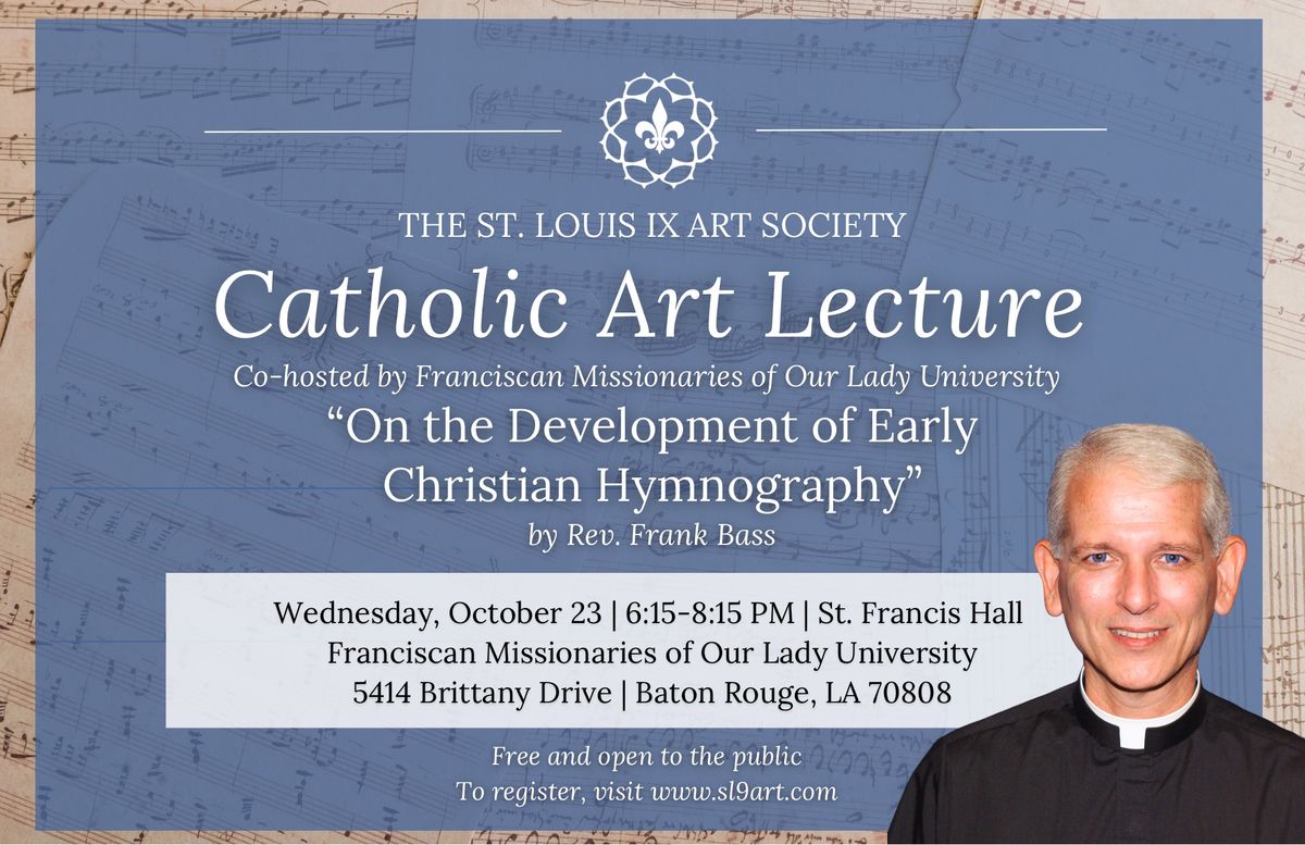 Fall 2024 Catholic Art Lecture (Baton Rouge)