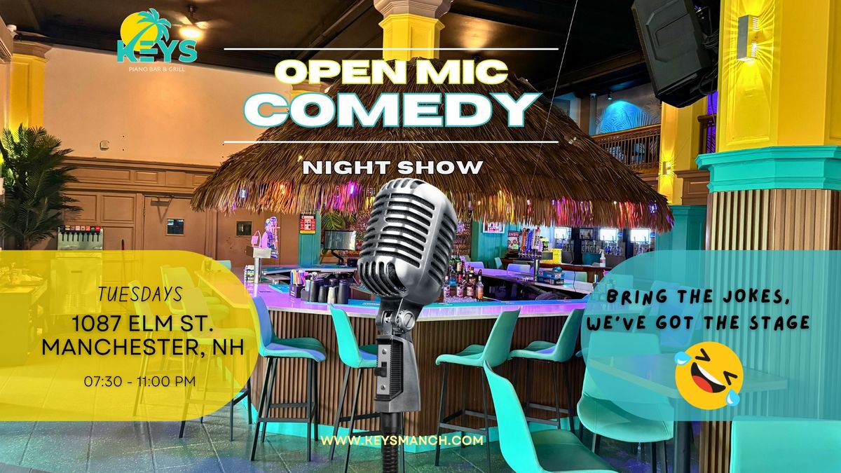 Open Mic Comedy Night every Tuesday