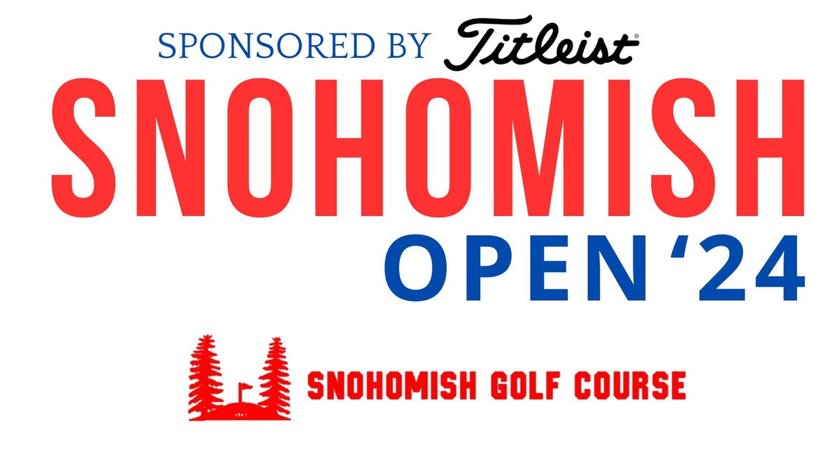 Snohomish Open 2024 Sponsored by Titleist