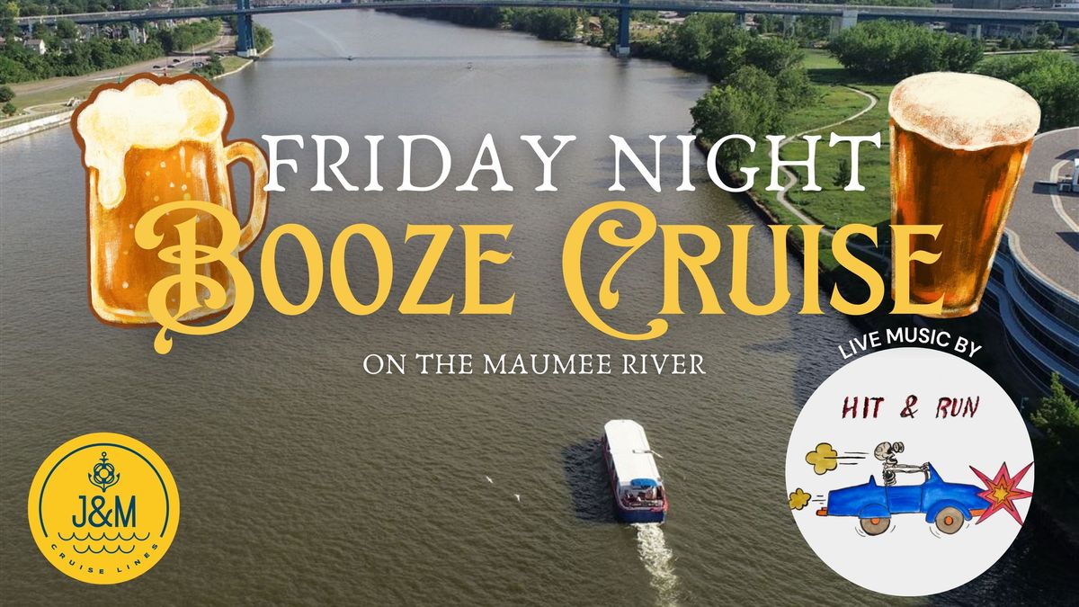 Friday Night Booze Cruise with Live Entertainment by Hit & Run