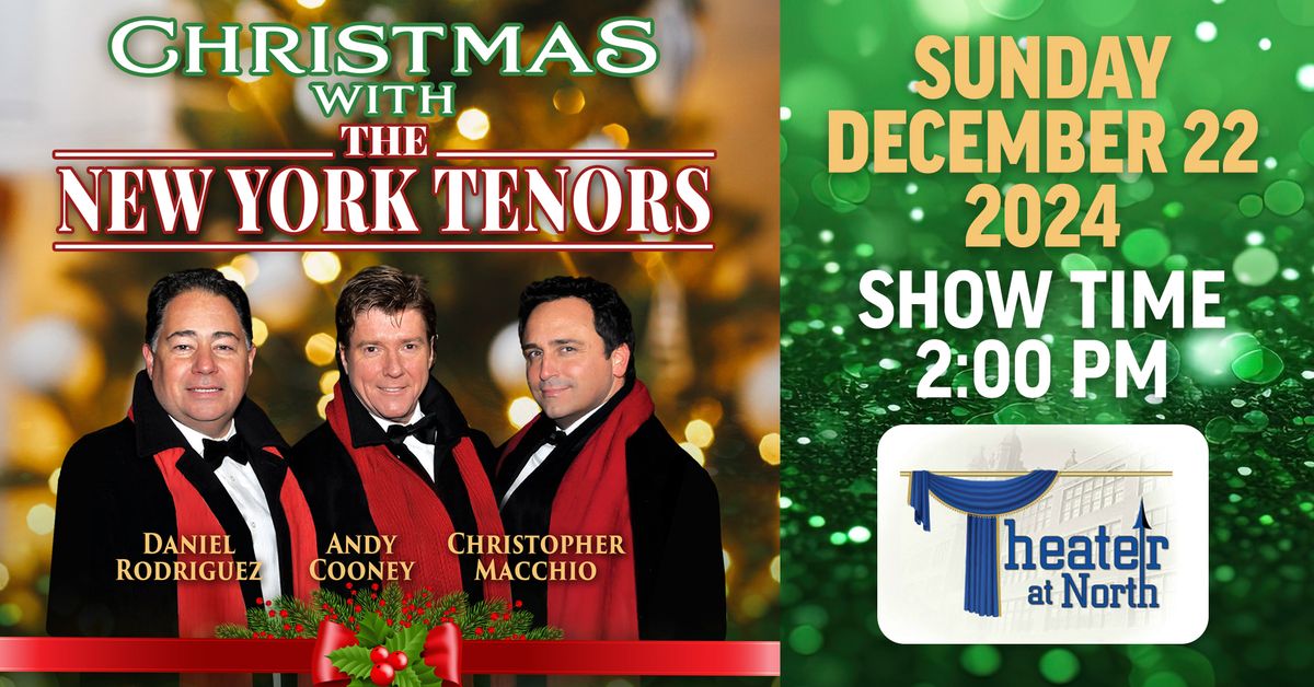 \u201cChristmas with the New York Tenors\u201d