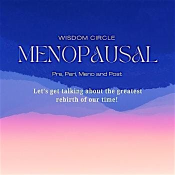 Menopausal Wisdom Circle