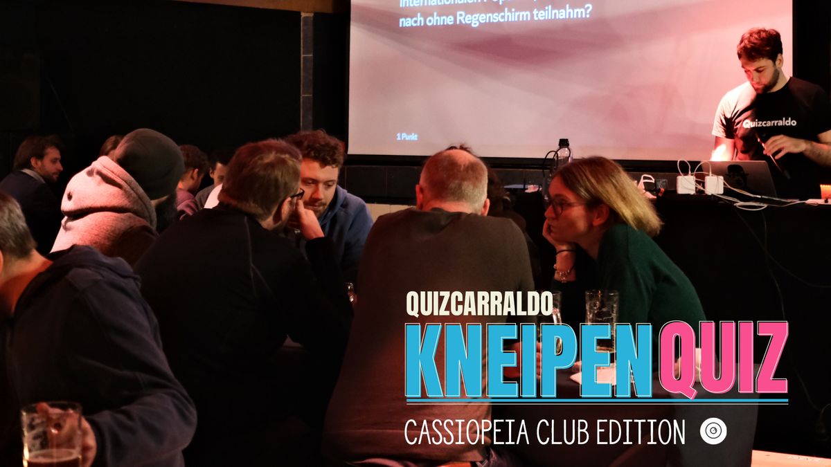 Quizcarraldo Kneipenquiz - Cassiopeia