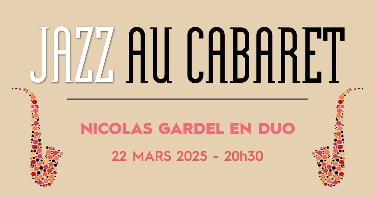 Jazz au Cabaret - Nicolas Gardel en duo