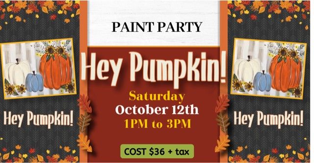 Saturday Class: Hey Pumpkin Canvas Painting with DC Creatives