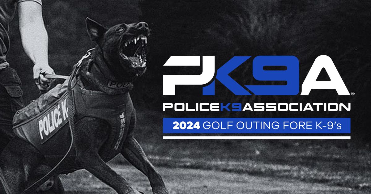 2024 PK9A Golf Outing FORE K-9's