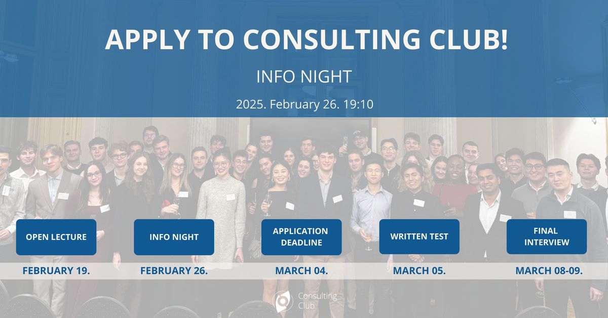 Consulting Club Recruitment 2024\/25 Spring Semester - Info Night