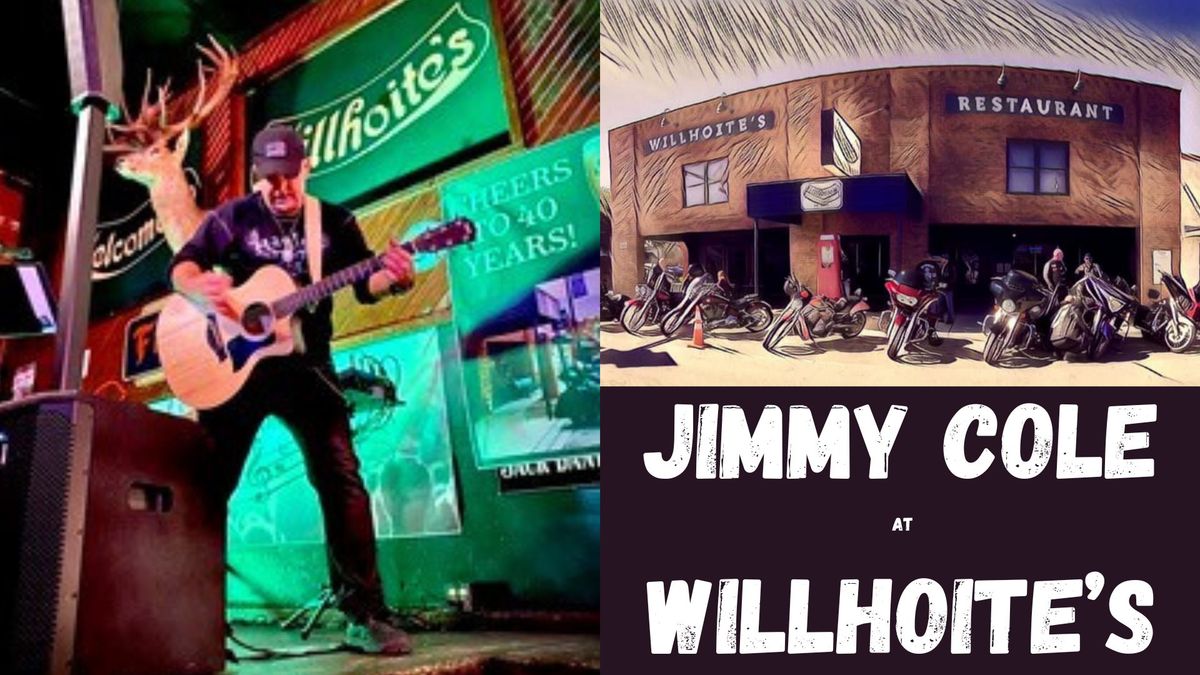 Jimmy Cole LIVE at Willhoite's