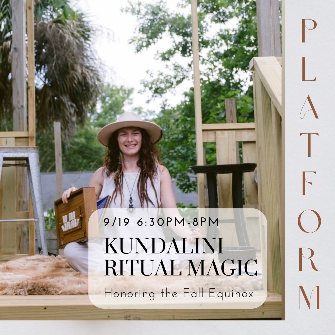 Fall Equinox: Kundalini Ritual Magic with Mystic at Platform