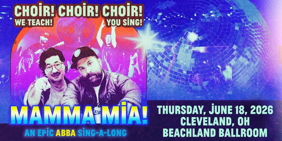 Choir! Choir! Choir! - An Epic ABBA Singalong at Center Stage Theater - Atlanta