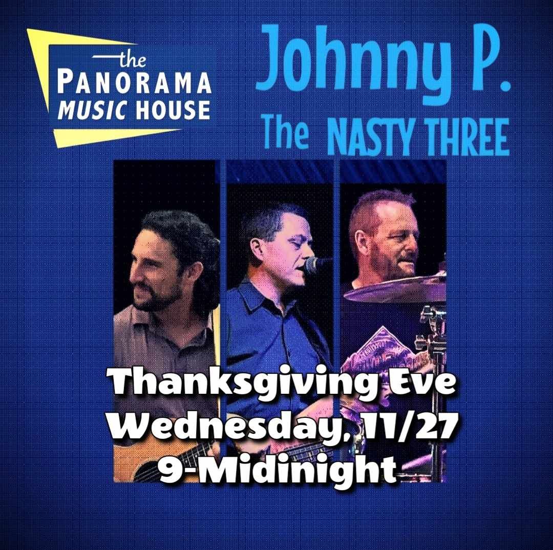 Johnny P The Nasty Three at Panorama Thanksgivng Eve (11\/27\/24)