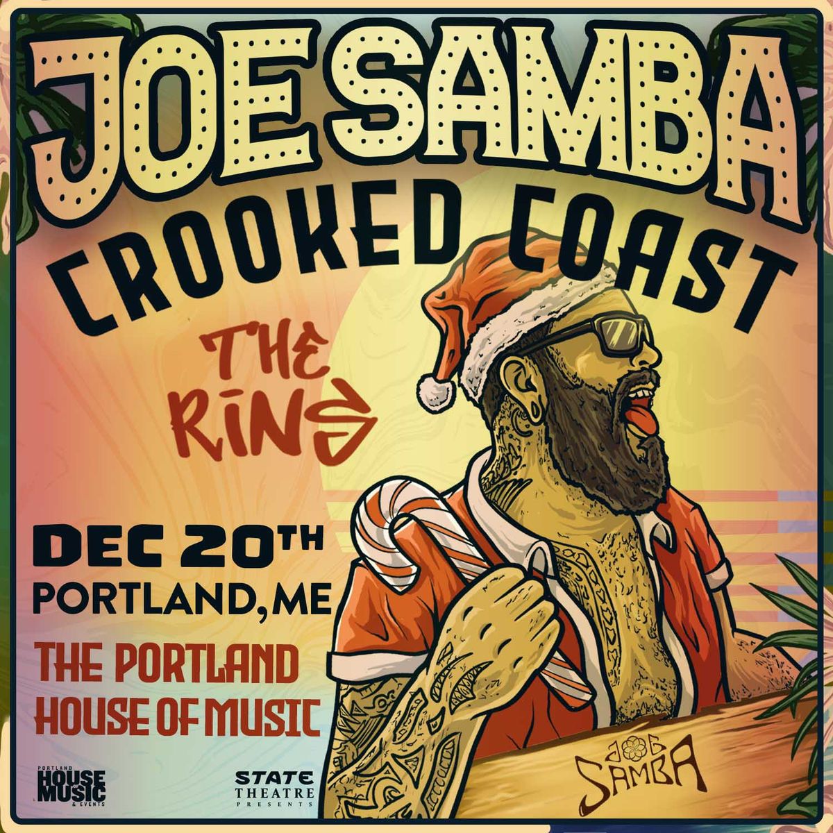 State Theatre Presents: Joe Samba w\/ Special Guests Crooked Coast & The Rins