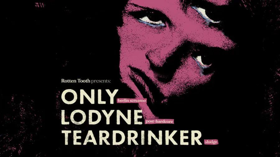 LODYNE \/ ONLY \/ Teardrinker