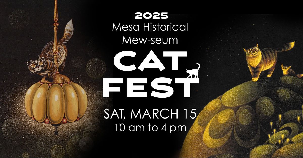 Mesa Historical Mew-seum Cat Fest 2025