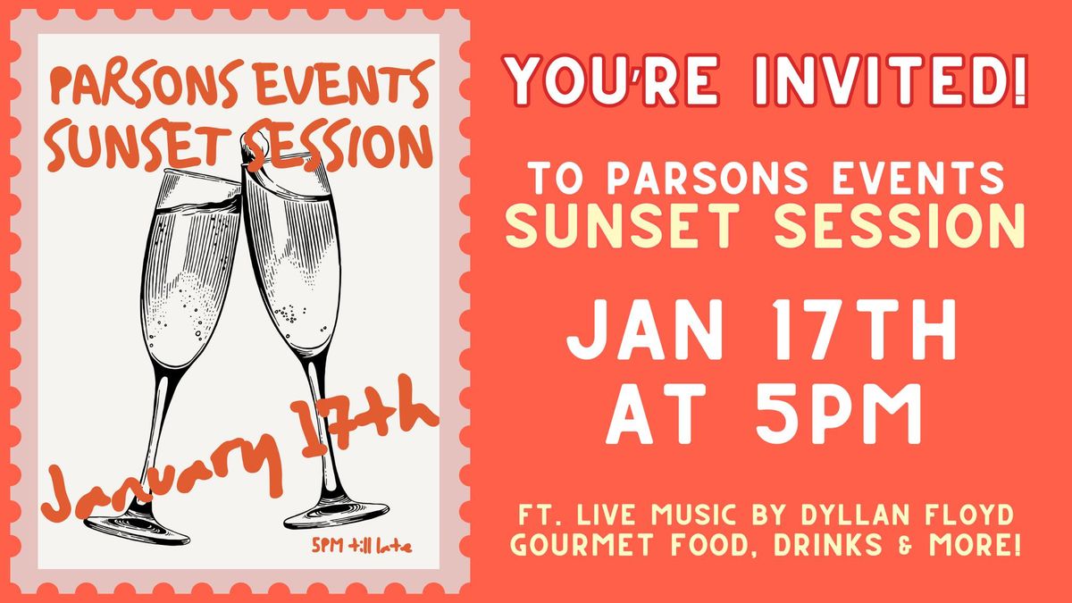 Parsons Events Sunset Session