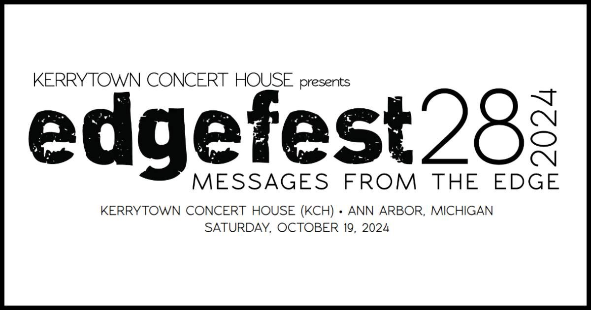 Edgefest 28: Messages from the Edge | Saturday