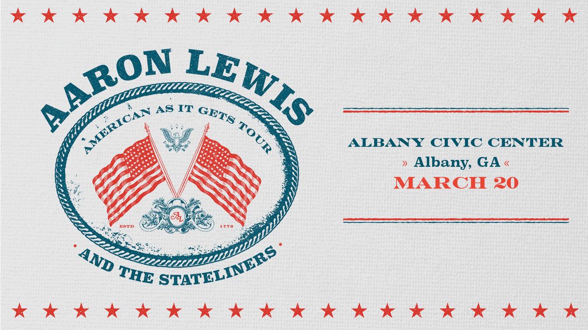 AARON LEWIS AND THE STATELINERS: AMERICAN AS IT GETS TOUR