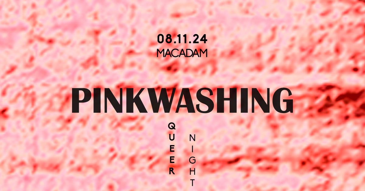 Pinkwashing \u2694\ufe0f Queer Party : Luka, OR'L, Paulette Sauvage