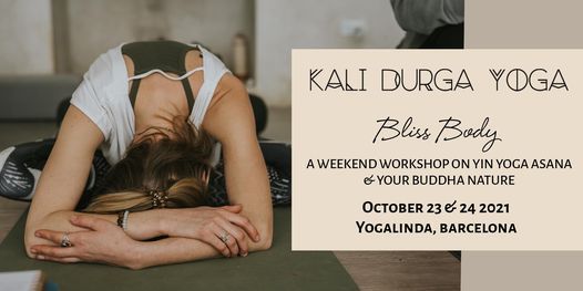 Bliss Body: A Weekend Workshop on Yin Yoga Asana & Your Buddha Nature