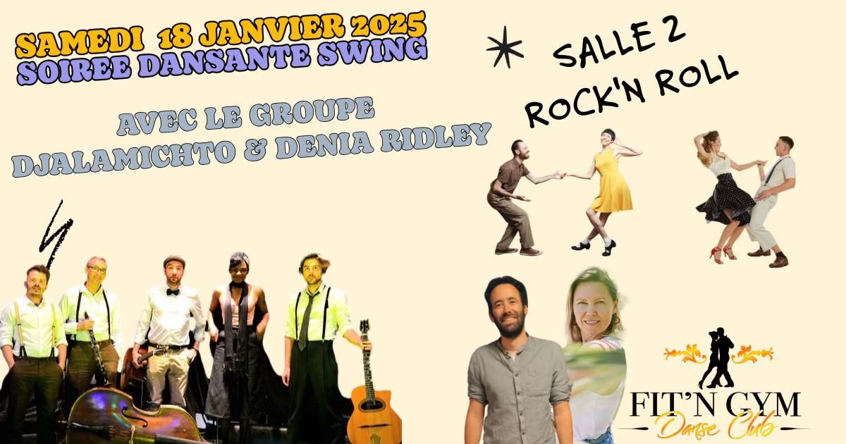 SOIREE DANSANTE SWING AVEC LE GROUPE AVEC LE GROUPE DJALAMICHTO ET DENIA RIDLEY    SALLE 2 100% ROCK