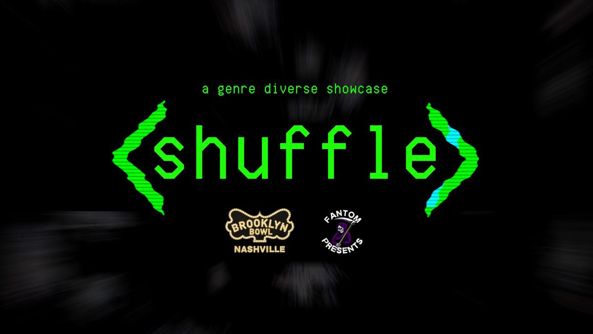 shuffle : a genre diverse showcase