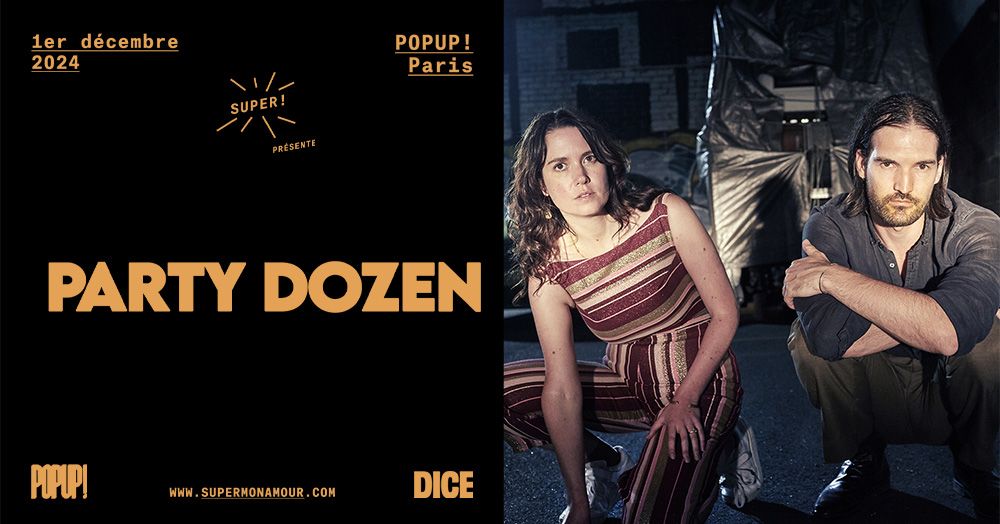 Super! \u2013 Party Dozen le 1er d\u00e9cembre 2024 au POPUP! 