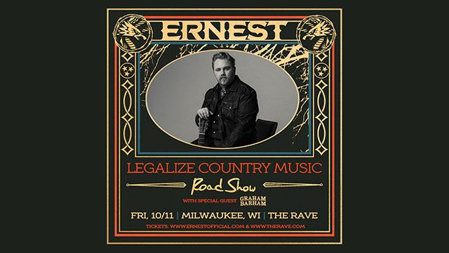 ERNEST: Legalize Country Music Roadshow at The Rave