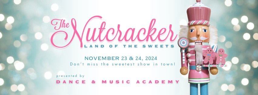 The Nutcracker: Land of the Sweets