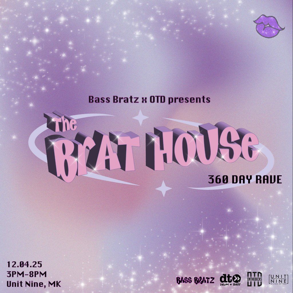 The Brat House DNB 360 Day Rave! Headliner TBA