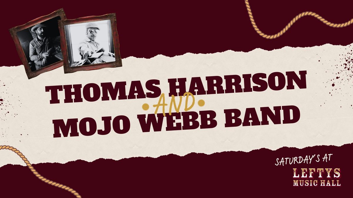 Thomas Harrison & Mojo Webb Band | Saturday's at Lefty's