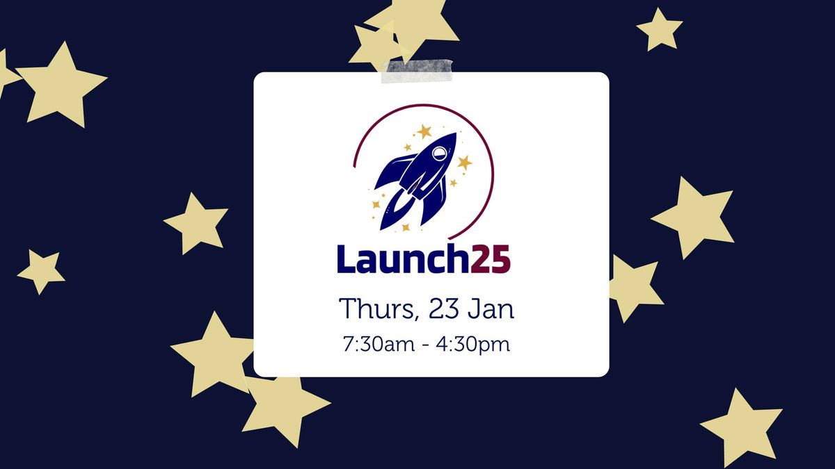 Launch 25