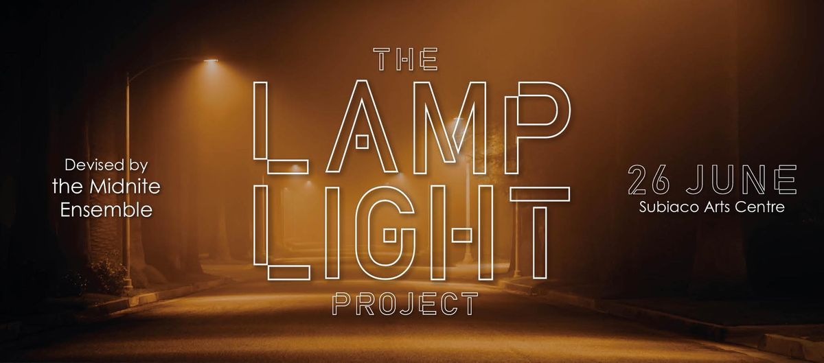 THE LAMPLIGHT PROJECT \ud83d\udca1